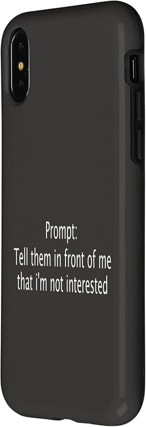 iPhone X/XS Funny Sarcastic Prompt Satirical AI Artificial Intelligence Case - Image 2