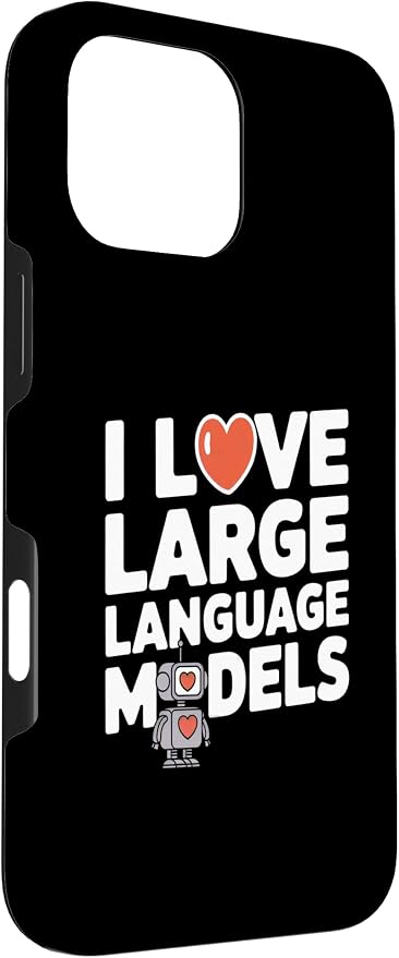 iPhone 16 Pro Max Funny Robot AI Lover I love large language models LLMs Case - Image 3