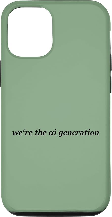 iPhone 12/12 Pro "WE'RE THE AI GENERATION" Clever Gen Alpha Minimal Lettering Case by Unknown