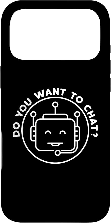 Chatbot - Do You Want to Chat? AI and ML Geek Case for iPhone 17 Pro Max by Unknown