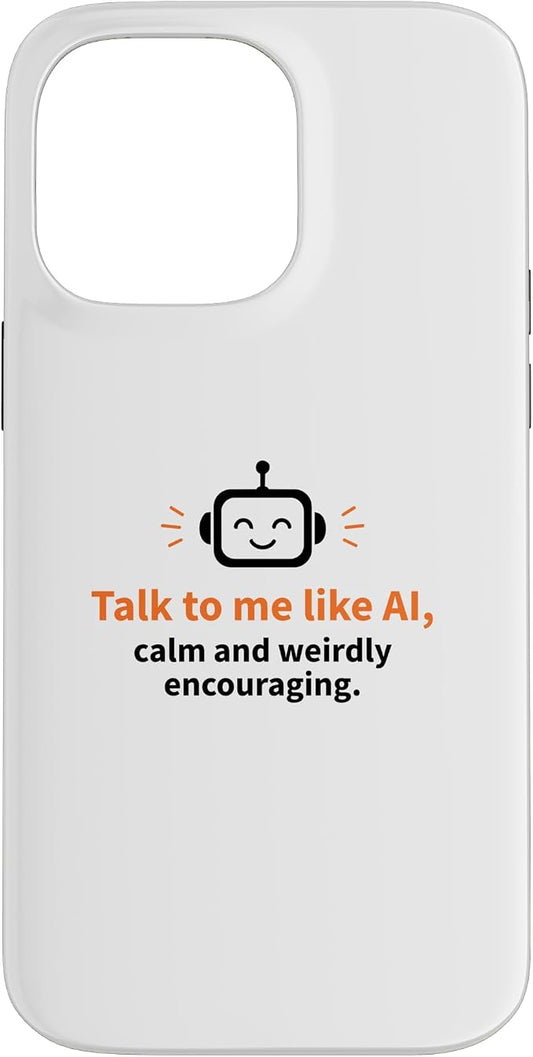 AI Robot Calm Encouraging Tech Support Case for iPhone 14 Pro Max by Unknown