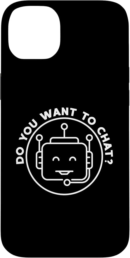 Chatbot - Do You Want To Chat? AI and ML Geek Case for iPhone 14 Plus by Unknown