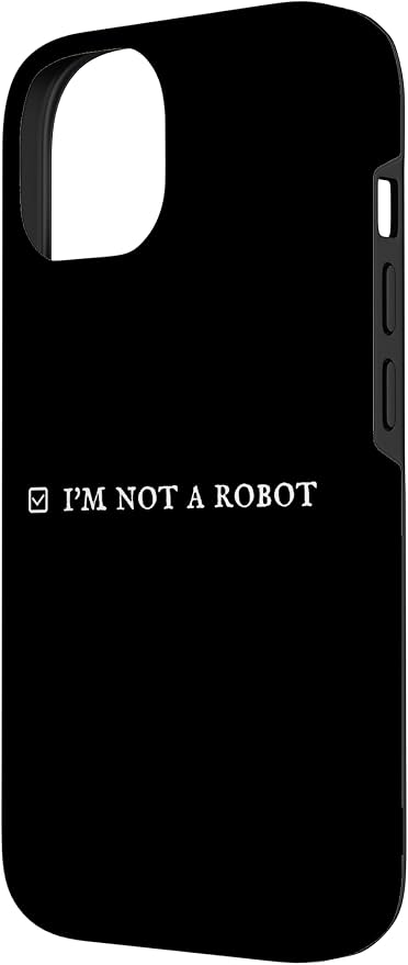 I'm Not a Robot. Prove Human by Captcha Funny Robotics AI Case for iPhone 14 - Image 2