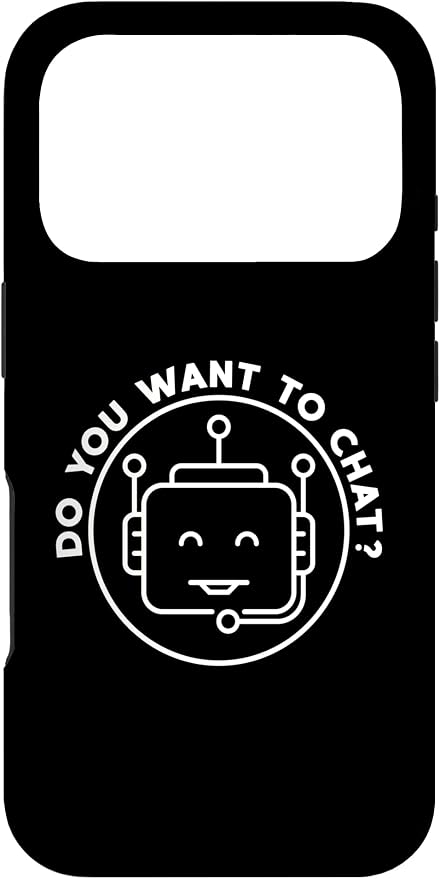 Chatbot - Do You Want to Chat? AI and ML Geek Case for iPhone 17 Pro by Unknown