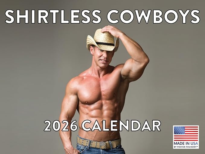 Sexy Cowboy Calendar 2026 Shirtless Men Monthly Wall Calender 12 Month | American Made In The USA by PosterFoundry