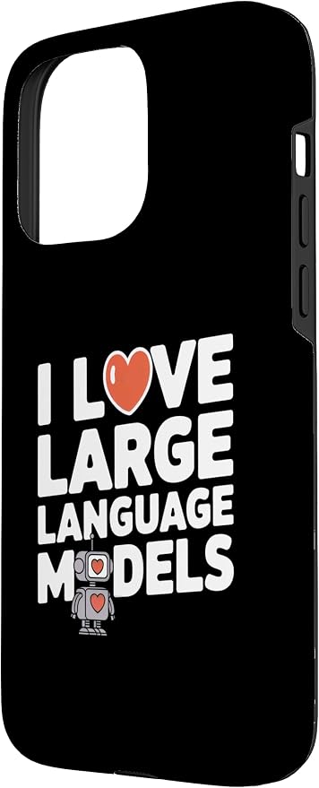 iPhone 15 Pro Max Funny Robot AI Lover I love large language models LLMs Case - Image 2