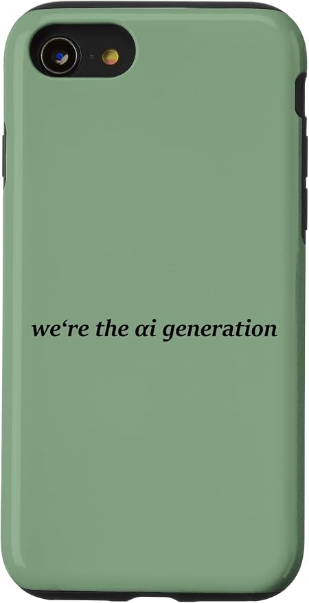 iPhone SE (2020) / 7 / 8 "WE'RE THE AI GENERATION" Clever Gen Alpha Minimal Lettering Case by Unknown