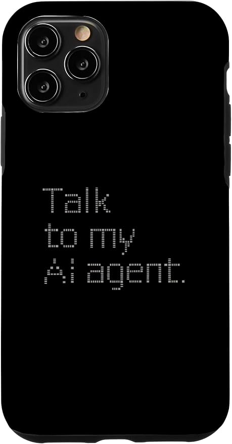 Talk to My AI Agent - Minimalist Tech Design Case for iPhone 11 Pro by Unknown