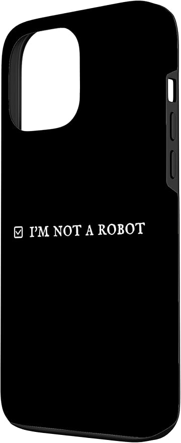I'm Not a Robot. Prove Human by Captcha Funny Robotics AI Case for iPhone 13 Pro Max - Image 2