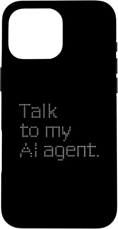 Talk to My AI Agent - Minimalist Tech Design Case for iPhone 16 Pro Max by Unknown