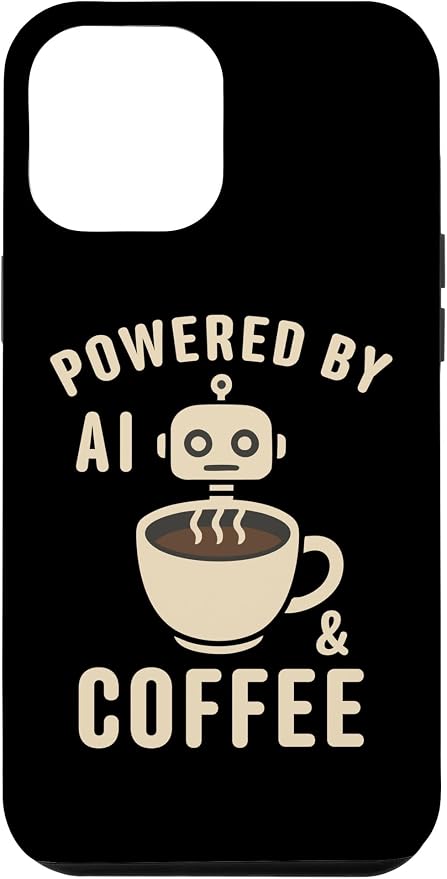 Powered by AI and Coffee Robot Case for iPhone 12 Pro Max by Unknown