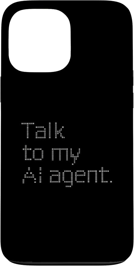 Talk to My AI Agent - Minimalist Tech Design Case for iPhone 13 Pro Max by Unknown