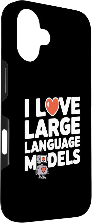 iPhone 16 Funny Robot AI Lover I love large language models LLMs Case - Image 3