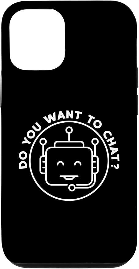 Chatbot - Do You Want To Chat? AI and ML Geek Case for iPhone 12/12 Pro by Unknown