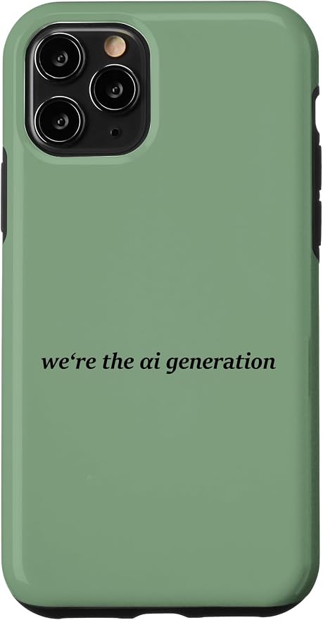 iPhone 11 Pro "WE'RE THE AI GENERATION" Clever Gen Alpha Minimal Lettering Case by Unknown