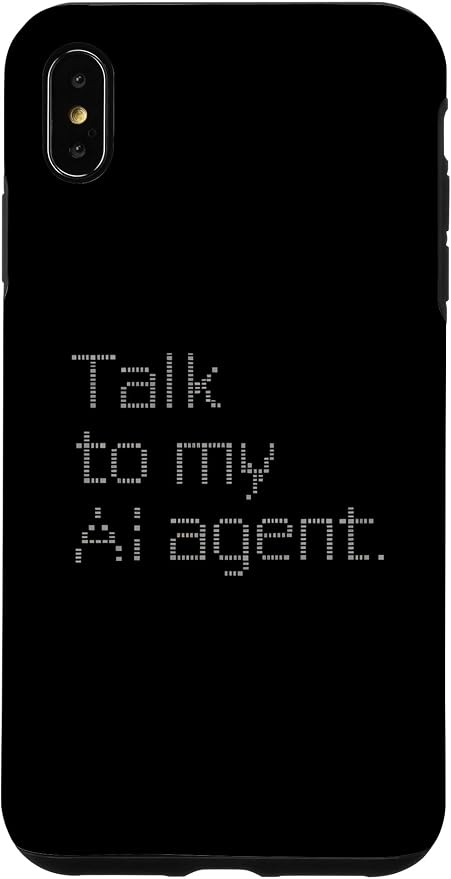 Talk to My AI Agent - Minimalist Tech Design Case for iPhone Xs Max by Unknown