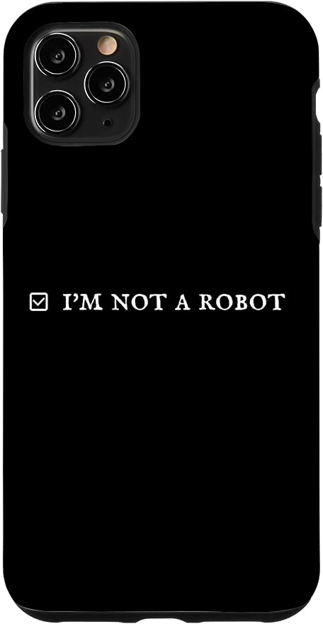 I'm Not a Robot. Prove Human by Captcha Funny Robotics AI Case for iPhone 11 Pro Max by Unknown