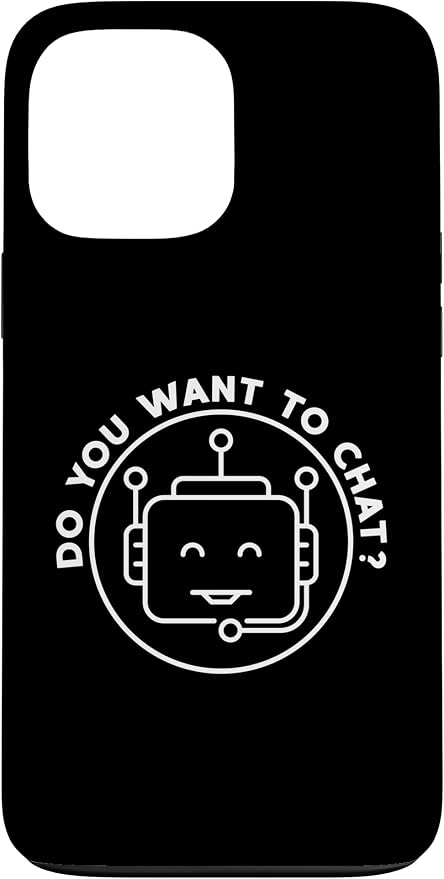 Chatbot - Do You Want To Chat? AI and ML Geek Case for iPhone 13 Pro Max by Unknown