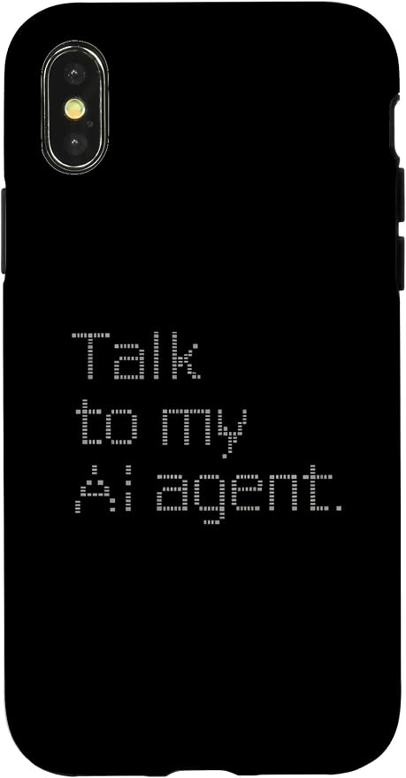 Talk to My AI Agent - Minimalist Tech Design Case for iPhone X/XS by Unknown