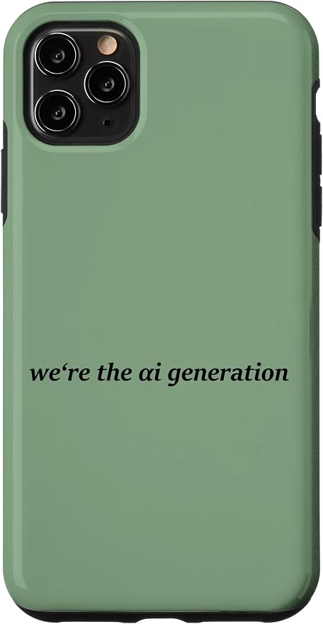 iPhone 11 Pro Max "WE'RE THE AI GENERATION" Clever Gen Alpha Minimal Lettering Case by Unknown