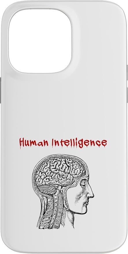 Human Intelligence (Anti Ai Statement & Head Graphic) Case for iPhone 14 Pro Max by Unknown