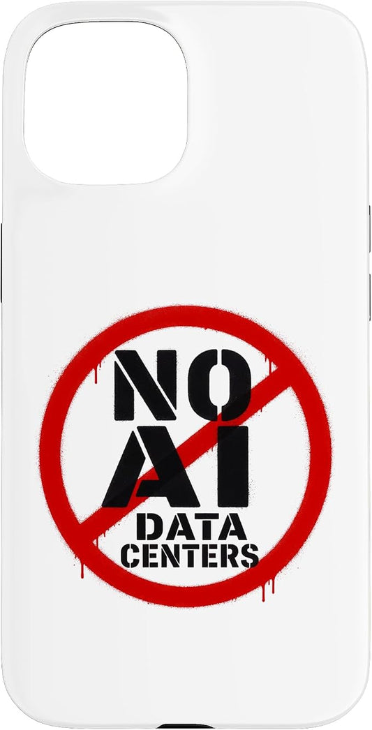 No AI Data Centers – Simple Minimal Spray Paint Style Text Case for iPhone 15 by Unknown