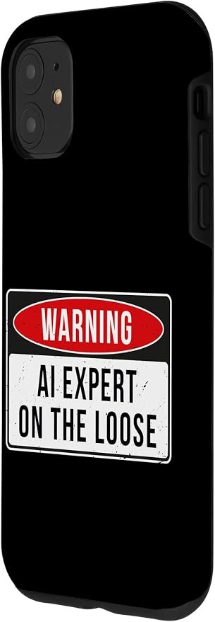 Warning Sign - AI Expert On The Loose Funny Job Quote Case for iPhone 11 - Image 2