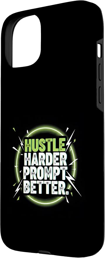Hustle Harder Prompt Better AI Artificial Intelligence Case for iPhone 15 Plus - Image 2