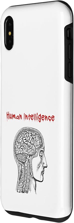 Human Intelligence (Anti Ai Statement & Head Graphic) Case for iPhone Xs Max - Image 2