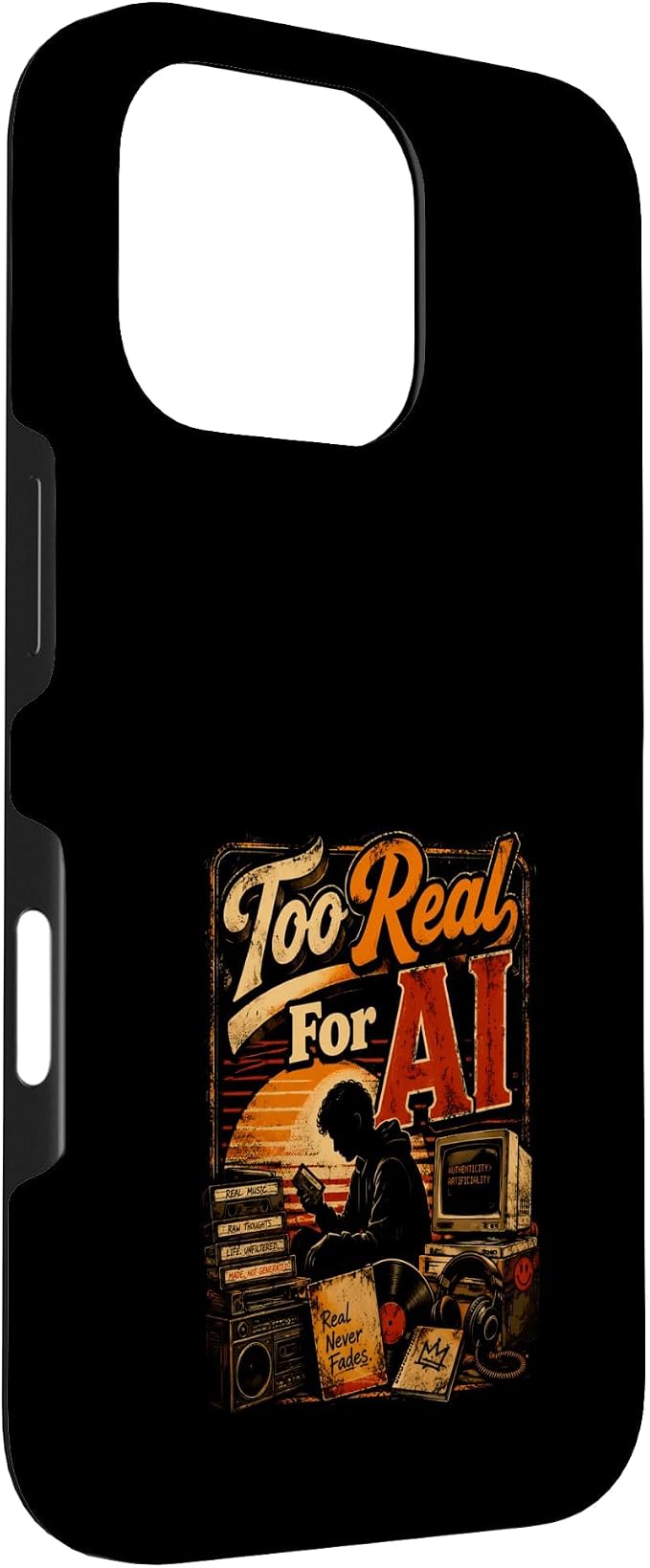 Too Real for AI - Authentic Music Lovers Case for iPhone 16 Pro - Image 3