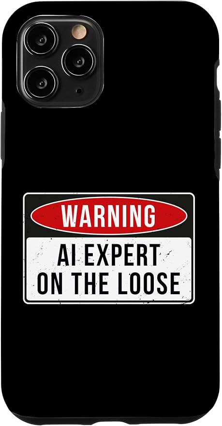Warning Sign - AI Expert On The Loose Funny Job Quote Case for iPhone 11 Pro by Unknown