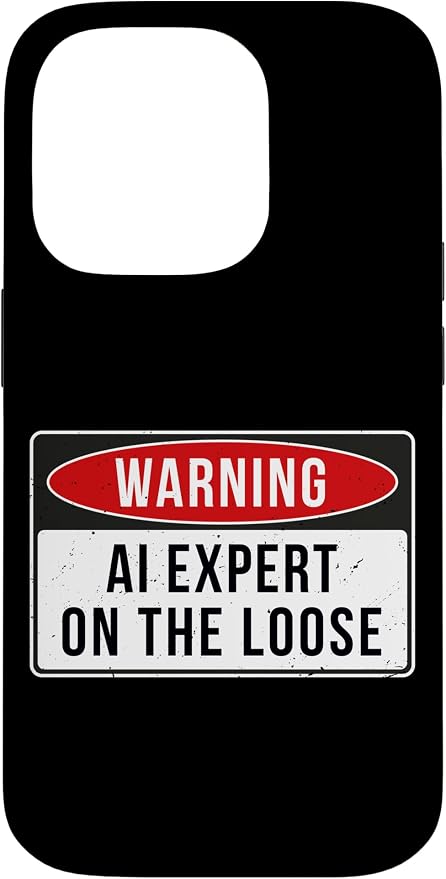 Warning Sign - AI Expert On The Loose Funny Job Quote Case for iPhone 14 Pro by Unknown