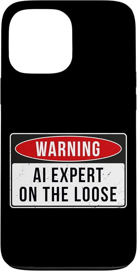 Warning Sign - AI Expert On The Loose Funny Job Quote Case for iPhone 13 Pro Max by Unknown