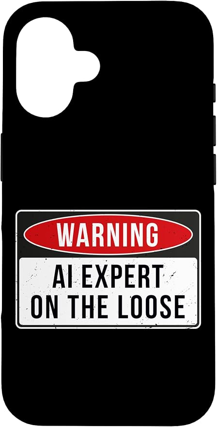 Warning Sign - AI Expert On The Loose Funny Job Quote Case for iPhone 16 by Unknown