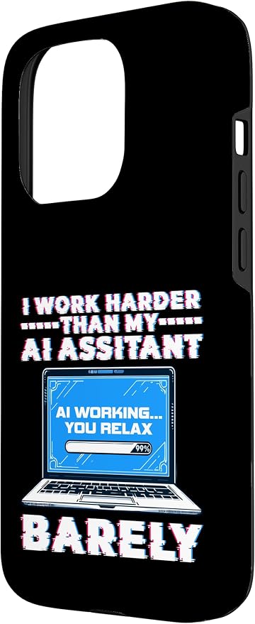 I Work Harder Than My AI Assistant Barely Case for iPhone 15 Pro - Image 2