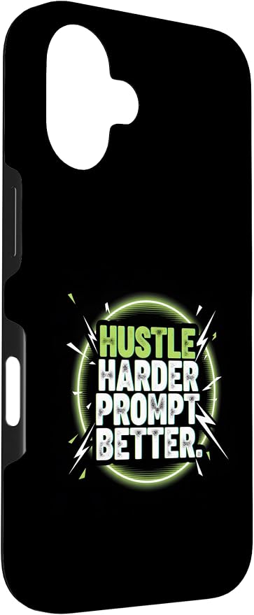 Hustle Harder Prompt Better AI Artificial Intelligence Case for iPhone 16 - Image 3