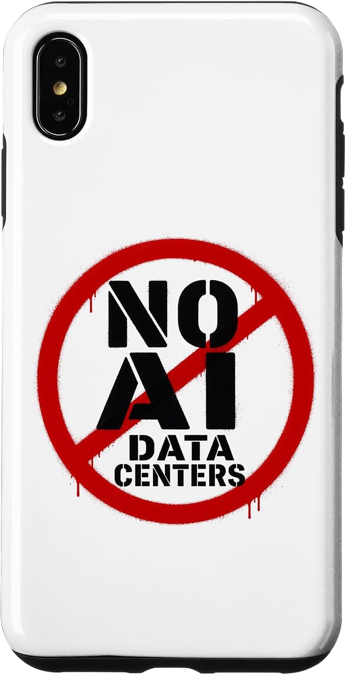 No AI Data Centers – Simple Minimal Spray Paint Style Text Case for iPhone Xs Max by Unknown