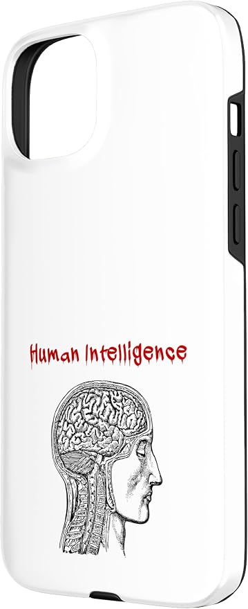 Human Intelligence (Anti Ai Statement & Head Graphic) Case for iPhone 15 Plus - Image 2