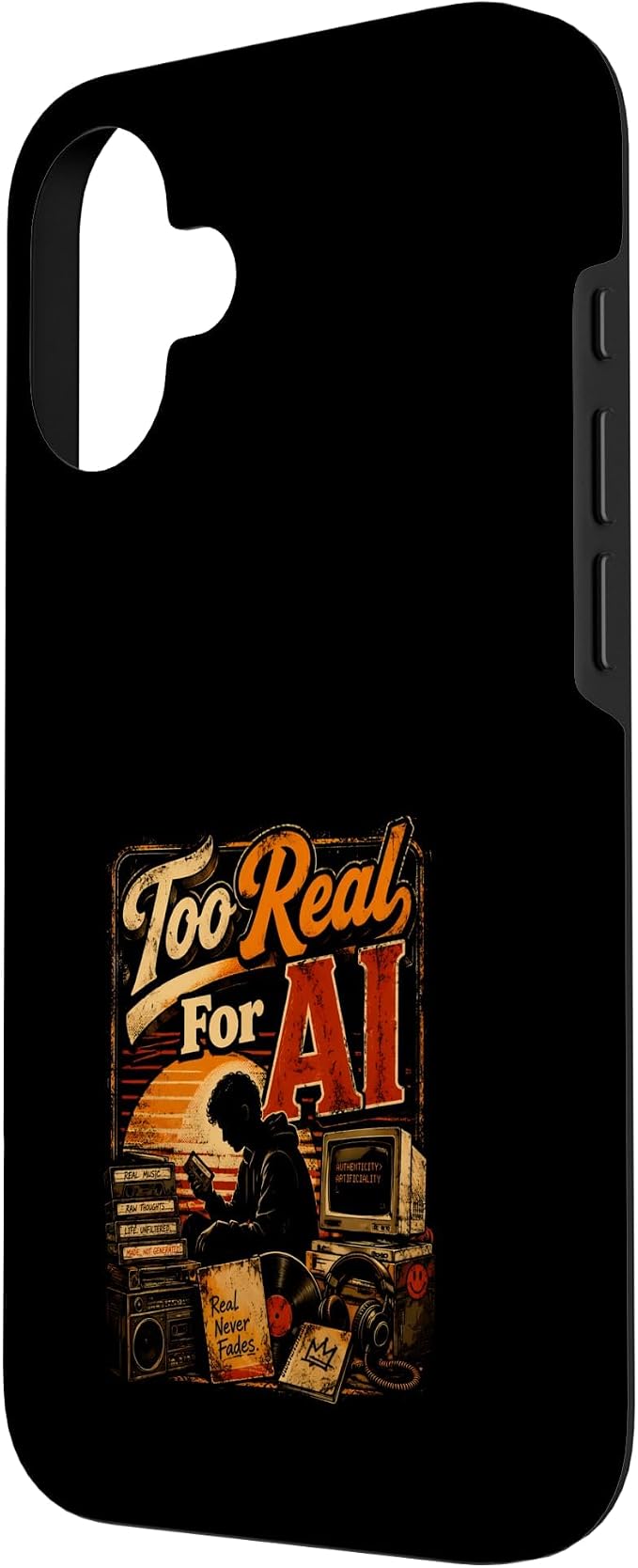 Too Real for AI - Authentic Music Lovers Case for iPhone 16 - Image 2