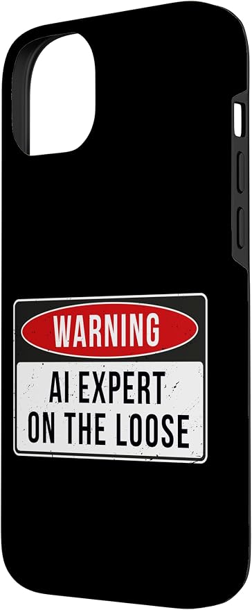 Warning Sign - AI Expert On The Loose Funny Job Quote Case for iPhone 14 Plus - Image 2