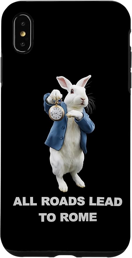 Funny AI Rabbit Meme Tshirt - All Roads Lead to Rome Humor Case for iPhone Xs Max by Unknown