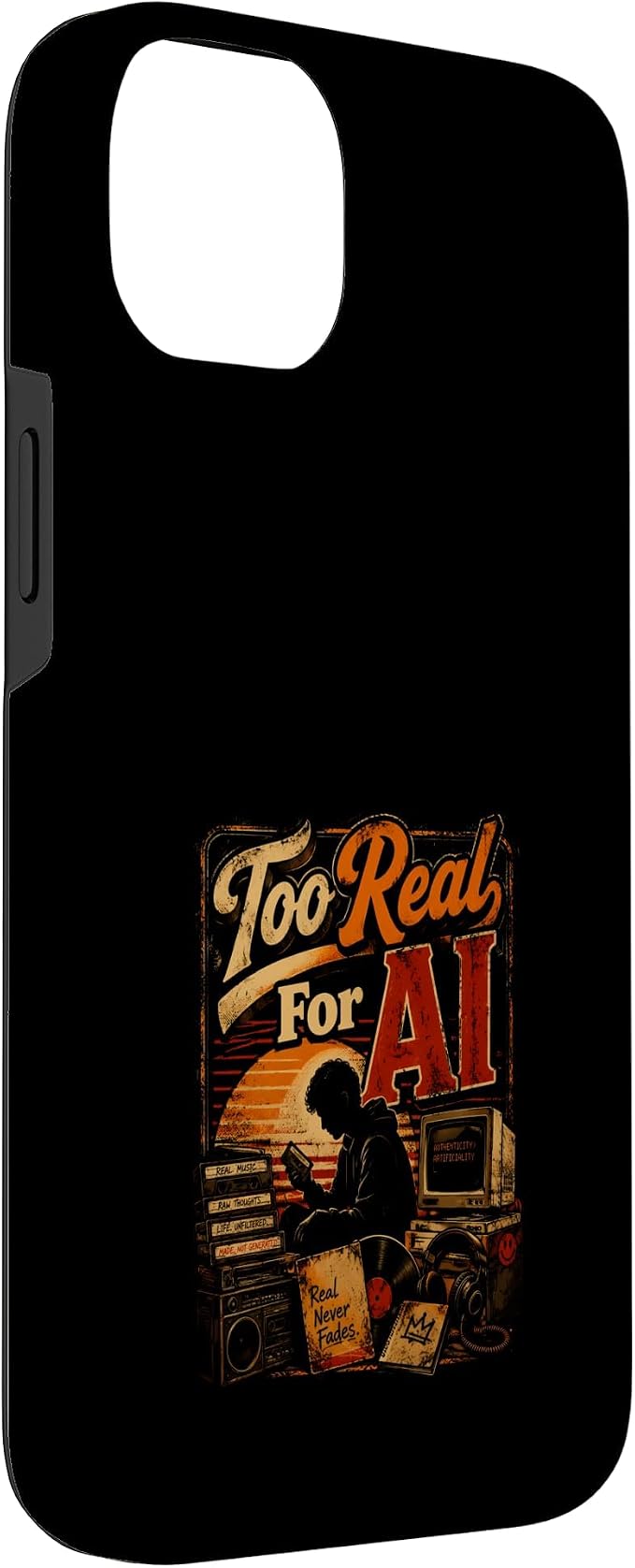 Too Real for AI - Authentic Music Lovers Case for iPhone 14 Plus - Image 3