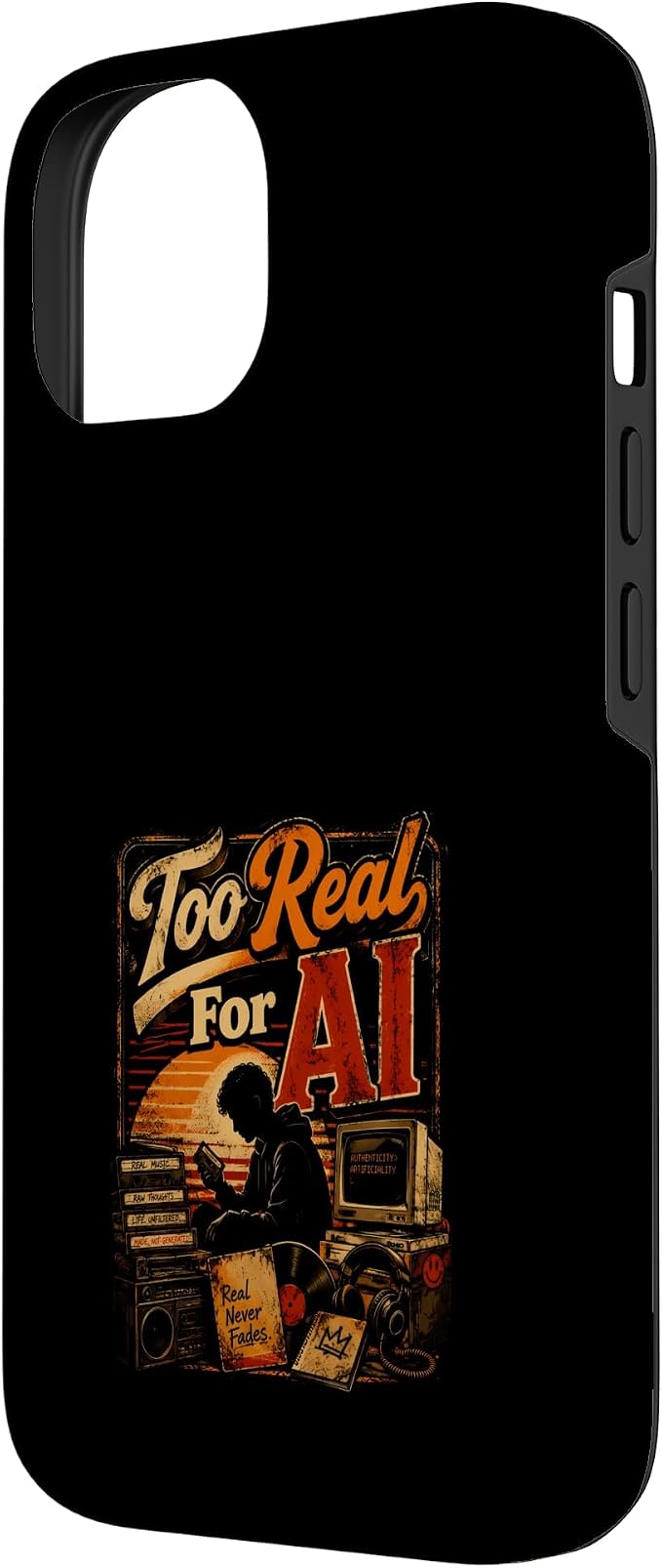 Too Real for AI - Authentic Music Lovers Case for iPhone 14 - Image 2