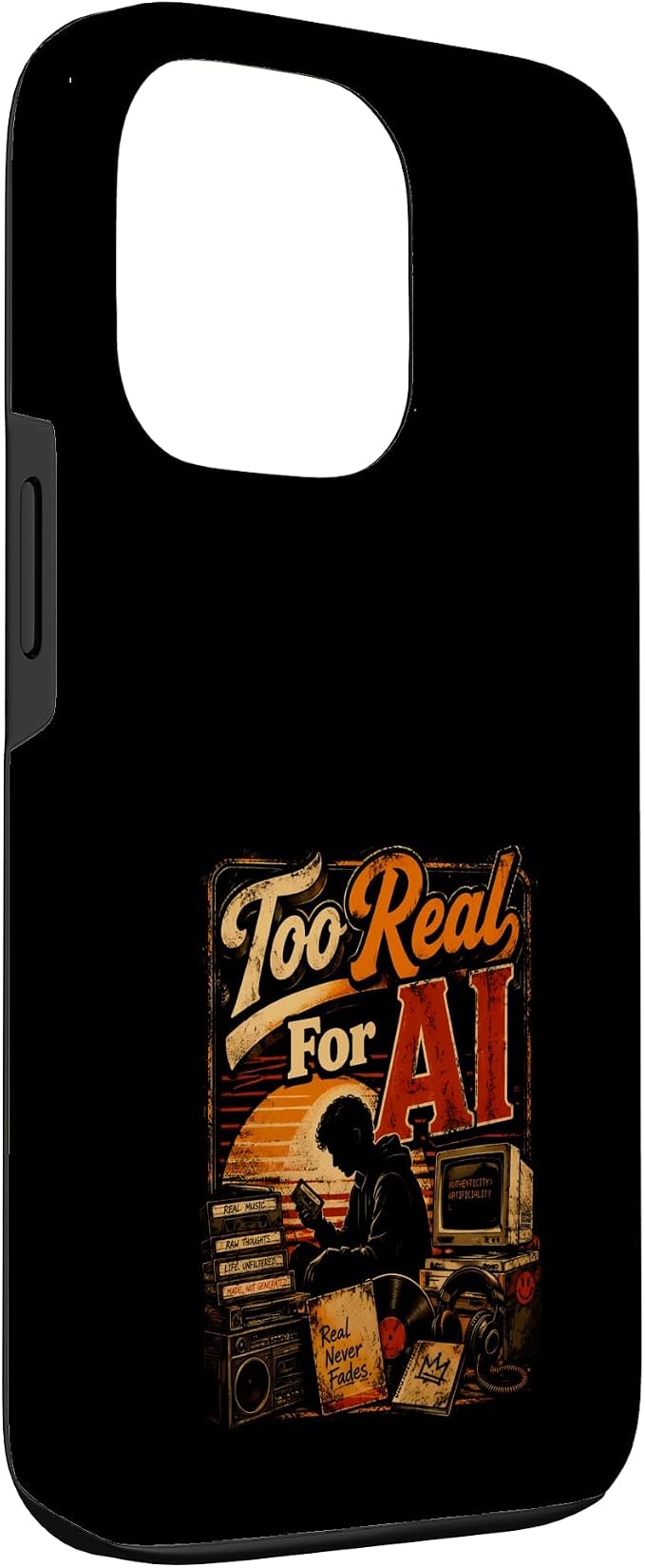 Too Real for AI - Authentic Music Lovers Case for iPhone 13 Pro - Image 3