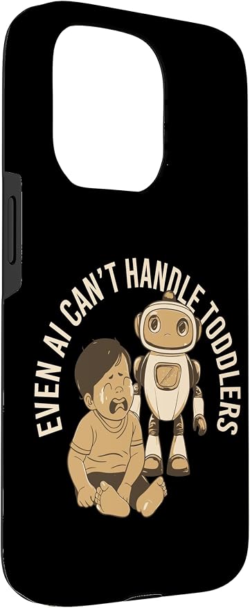 Even AI Cant Handle Toddlers Mom Artificial Intelligence Case for iPhone 15 Pro - Image 3