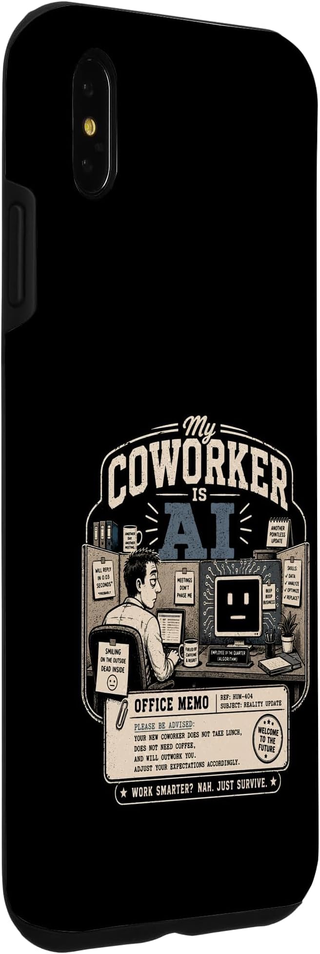My Coworker is AI Office Humor Funny Workplace Replacement Case for iPhone Xs Max - Image 3