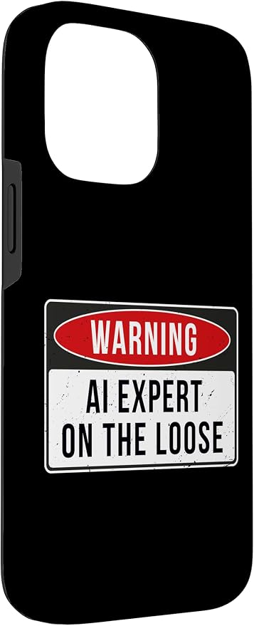 Warning Sign - AI Expert On The Loose Funny Job Quote Case for iPhone 14 Pro Max - Image 3