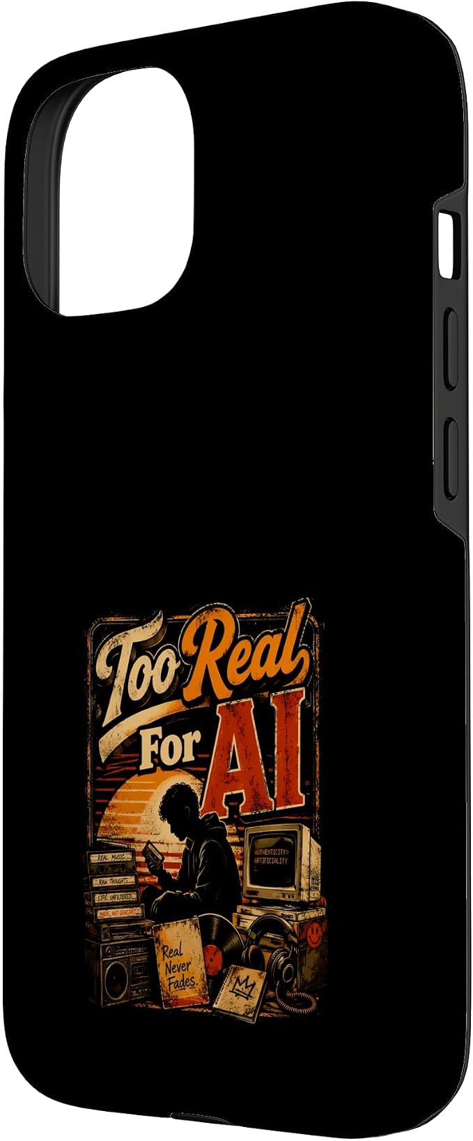 Too Real for AI - Authentic Music Lovers Case for iPhone 15 - Image 2