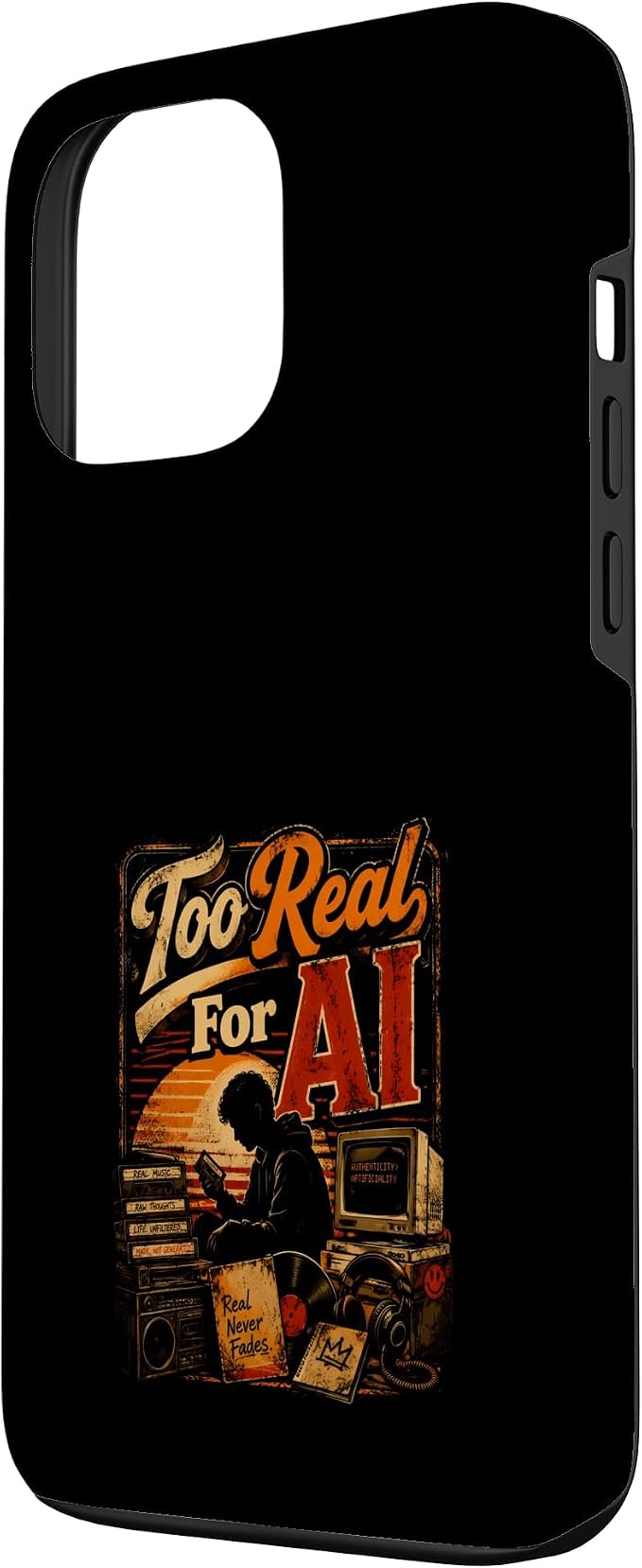Too Real for AI - Authentic Music Lovers Case for iPhone 13 Pro Max - Image 2