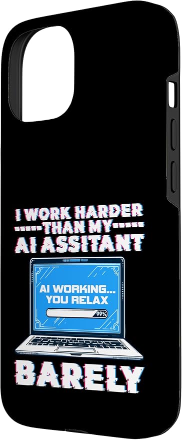 I Work Harder Than My AI Assistant Barely Case for iPhone 15 - Image 2